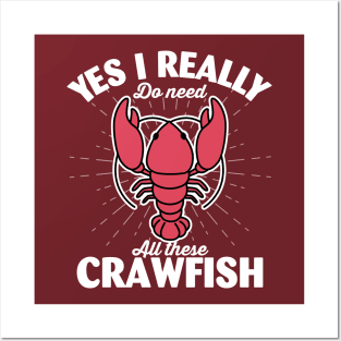 Yes I Really Do Need All These Crawfish Posters and Art